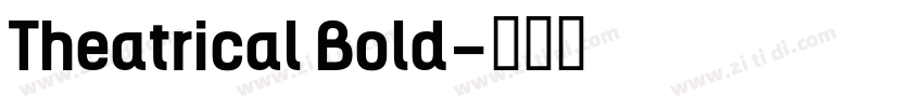 Theatrical Bold字体转换